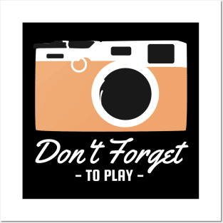 don t forget -to play- Posters and Art